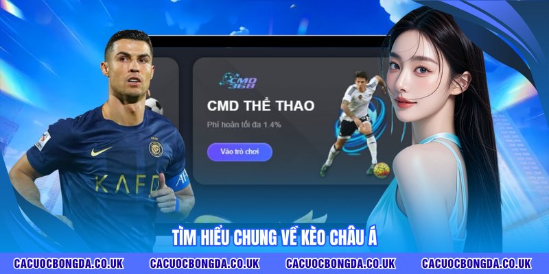 Tìm hiểu chung về kèo châu Á